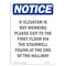 Signmission OSHA Notice, 7" Height, If Elevator Is Not Working Please Sign, 7" X 5", Portrait OS-NS-D-57-V-13600 - alternate 1
